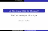 La fonction zêta de Riemann - Page personnelle de ... l’arithmétique.....à l’analyse Les nombres premiers Problème de répartition Déﬁnitiondesnombrespremiers Unentiernaturelp
