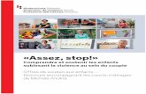 Comprendre et soutenir les enfants subissant la … «Assez, stop!» | Brochure accompagnant les courts-métrages Description de l’offre Le service de consultation kokon offre de
