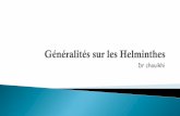 Généralités sur les Helminthes - univ.ency-education.comuniv.ency-education.com/uploads/1/3/1/0/13102001/parasito31-generali... · Corps aplati Organes de fixation (ventouses,