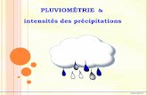 PLUVIOMÉTRIE intensités des précipitations - saidi.masaidi.ma/gc/5-pluviometrie.pdf · placé à 1 ou à 1,5 m au-dessus du sol et éloigné de tout obstacle. a- Le pluviomètre