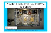 Ampli 10 GHz 15W 3 étages F5BQP - f1chf.free.frf1chf.free.fr/F5DQK/2_Amplis_RF_amplifiers/3 cms 10 Ghz/Ampli 10 GHz... · F5DQK – novembre 2010 Ampli 10 GHz 15W type F6BVA de F5BQP