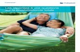 Les réponses à vos questions sur la prostatectomie totaleanamacap.free.fr/documents/syntheses/Coloplast-PR.pdf · à nouveau, des rapports sexuels. 9. La rééducation périnéo-sphinctérienne