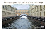 Europe & Alaska 2009 - ensembletravel.ca · Pour en savoir plus, consultez la brochure Italie, Espagne, Grèce 2009-2010, ou votre agent de voyages Ensemble * Rabais de 300$ par personne