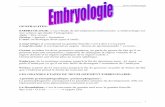 GENERALITES: EMBRYOLOGIE: c’est l’étude de dévelopement ... · Cours d’embryologie La gamétogenèse est un processus biologique qui permet la formation des gamètes dit spermatozoide