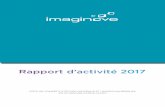 Rapport d’activité 2017 - imaginove.fr · 4 5 Cher.e.s membres d’Imaginove, 2017 est passée si vite ! Pourtant, elle a une nouvelle fois été très riche en activités pour
