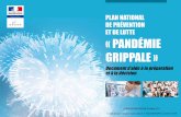 Plan national de Prévention et de lutte « Pandémie griPPale · Le Gouvernement, tirant les enseignements de la gestion de l’épisode pandémique de 2009 et des différents retours