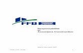 Responsabilité et Assurance Construction - d89.ffbatiment.fr · F.F.B. – Responsabilité et Assurance Construction LA CHARGE DES RISQUES AFFECTANT LES TRAVAUX DE L’ENTREPRISE