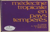 Médecine tropicale en pays tempérés - excerpts.numilog.comexcerpts.numilog.com/books/9782704004041.pdf · une bilharziose urinaire ou intestinale, une ankylostomiase ou une anguillulose
