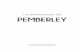 La renaissance de PEMBERLEY - liseantunessimoes.com · « Il y a en moi tant d’obstination que je refuse toujours de me laisser effrayer. Plus on essaie de m’intimider, plus mon
