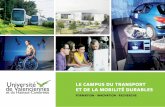 Le campus du transport et de La mobiLité durabLes - uphf.fr · PDF fileEn effet, le Nord-Pas de Calais est la première région fran-çaise pour le ferroviaire et l’automobile et