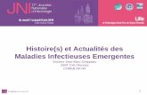 Histoire(s) et Actualités des Maladies Infectieuses · PDF file17es JNI, Lille, du 7 au 9 juin 2016 1 Histoire(s) et Actualités des Maladies Infectieuses Emergentes Docteur Jean-Marc