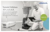 Tutoriel Orthèses 3D L.A.S.A.R. - pe.ottobock.com©léchargements/646d1188.pdf · Orthopädie-Technik 2017 (12); 68: 18–25. ** Axe de rotation de compromis selon Nietert: env.