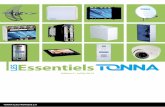 LES Essentiels - tonna.com · - Les amplificateurs et préamplificateurs installés entre l’antenne de réception et le récepteur TNT, - Les autres équipements actifs tels que