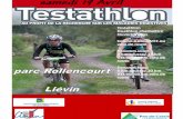 Testathlon Ouvert a tous Course à pied/VTT ou vélo de ... 2014.pdf · Testathlon ourt : départ entre 11h00 et 11h30 té de l’organisateur pour la surveillane des iens ou des