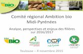 Comité régional Ambition bio Midi-Pyrénéesdraaf.occitanie.agriculture.gouv.fr/IMG/pdf/Diaporama_enjeux_filieres... · - Cependant, les mauvaises conditions climatiques depuis