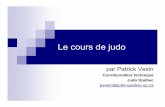 Le cours de judo - judo-quebec.qc.cajudo-quebec.qc.ca/wp-content/uploads/2010/02/Colloque profs 2009 le... · font partie des éléments dont doit tenir compte le professeur de judo.