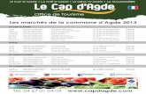Les marchés de la commune d’Agde 2013medias.capdagde.com/documents/cap-d-agde-les-marches-FR.pdf · Les marchés de la commune d’Agde 2013 Tél. 04 67 01 04 04 LE CAP D’AGDE