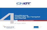 Conférence nationale de l’emploi territorial - fncdg. · PDF filereprésentatives au niveau national et siégeant au CSFPT participent à cette conférence pour toute question rela