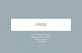 LIPIDES - Accueil · LIPIDES Par Dre Isabelle Nguyen-Tri MD, FRCPC Spécialiste en médecine interne, IUCPQ Spécialiste en hypertension Certifiée MiPUSS