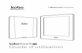 Manuel d'utilisation Kobo Touch 2 · Kobo Desktop est une application gratuite pour votre PC ou Mac qui vous permet d'effectuer des achats dans la librairie Kobo et de gérer les