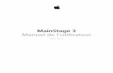 Manuel de l’utilisateur de MainStage 3 - louerdieu.com · 22 Chapitre 3 : Interface MainStage 22 Fenêtre MainStage 23 Mode Présentation 24 mode Édition 25 Mode Exécution 26