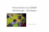 Présentation du CAMSP Montrouge –Boulogne©sentation du camsp Montrouge... · • Bilan des 4, 5 ans avec EDA : recherche de troubles neurovisuelsspécifiques . Ergothérapie et