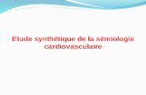 Etude synthétique de la sémiologie cardiovasculaireuniv.ency-education.com/uploads/1/3/1/0/13102001/semio3an16m_3cardio... · l’arc moyen gauche(AMG) à sa partie inférieure