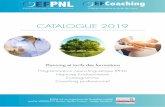 catalogue.pages V5 11-04-2019 · • Le cadre général de la PNL : l’origine de la PNL, sa philosophie, et ses nouveaux développements dans le coaching personnel. • Clarifier