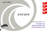 FR EN DE SYS’GPS · - De modifier le seuil de déclenchement de l’alarme sonore en lien avec le gmètre - D’activer la fonction «zerotage » - De choisir les unités et la