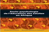 Socio-psychologie de l’éducation des adultes en Afrique · 3 perspectives africaines de l’Éducation des adultes (collection apal) socio-psychologie de l’Éducation des adultes