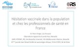 Hésitation vaccinale dans la population et chez les ... verger -12e jgg-2019.pdf · Dr. Pierre Verger, Lisa Fressard Observatoire régional de la santé Paca, Marseille UMR VITROME,