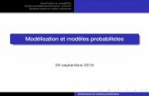 Modélisation et modèles · PDF file 2018-08-29 · Modélisation en probabilités Modèles probabilistes généraux- la théorie Variables aléatoires réelles, espérance Qu’est
