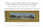 Des rives du Nil aux Alpes Nicollerat rejoint Rouge · Des rives du Nil aux Alpes Nicollerat rejoint Rouge Aimé-Félix Nicollerat (1876 – 1946) Catalogue de l’exposition 2014