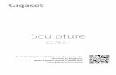 Sculpture - Gigaset · 2015-07-02 · Template Go, Version 1, 01.07.2014 / ModuleVersion 1.0 4 de en fr it nl Consignes de sécurité Gigaset CL750H / HSG IM1 - BE-CH-FR fr / A31008-M2753-R101-1-4N19