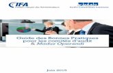 Guide des Bonnes Pratiques pour les comités d’audit ... · L’IFA a souhaité clarifier les missions du comité d’audit et identifier les bonnes pratiques dans le cadre des