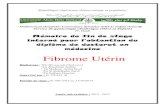 Fibrome Utérin - Tlemcendspace.univ-tlemcen.dz/.../112/8357/1/Fibrome-Uterin.pdf1 I-Introduction : Le fibome utéin appelé aussi myome ou fibomyome est connu depuis l’anti uité