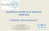 Systèmes d’aide à la décision · Systèmes d’aide à la décision médicale « Constats sur la qualité insuffisante des soins » « Applications informatiques dont le but
