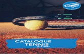 CATALOGUE TENNIS - François sports · Tennis Notre sélection Un choix de plus de 30 modèles de raquettes de tennis des marques Wilson, Head ,Babolat, Tecnifibre et Yonex ainsi