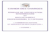 CAHIER DES CHARGES - sbssa.ac-besancon.frsbssa.ac-besancon.fr/wp-content/uploads/sites/2/2016/12/17-12-2015... · Cahier des Charges - Sciences Appliquées BEP et Baccalauréat Restauration