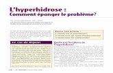 L’hyperhidrose · secondaire, l’hyperhidrose est localisée lorsque la surface affectée est de moins de 100 cm2 et généralisée si elle dépasse cette superficie.