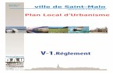 Dossier n° 671 P38 ville de Saint-Malo...ville de Saint-Malo département d’Ille et Vilaine Dossier n : 671 P38 ARRETE DE MISE A JOUR DU 23 AVRIL 2015 Plan Local d’Urbanisme V-1.Réglement