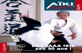La FFAAA fête ses 30 ans ! - AIKIBUDO · 2014-05-25 · ffaaa@aikido.com.fr Notre fédération fête ses 30 ans cette année. Cela ne veut pas dire que l ‘Aïkido a débuté en
