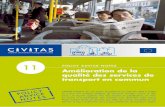 Amélioration de la qualité des services de transport en commun · 2014-07-08 · Policy AdvicE notEs AméliorAtion de lA quAlité des services de trAnsport en commun 3 • En facilitant