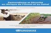 Pastoralisme et Sécurité en Afrique de l’Ouest et au Sahel · 2018-10-17 · différentes races de bovins, des moutons, de chèvres et de chameaux en fonction de la zone écologique.