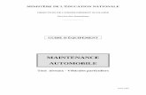 MAINTENANCE AUTOMOBILE - Educauto · GUIDE D'ÉQUIPEMENTS CONSEILLÉS MAINTENANCE AUTOMOBILE Page 6 2.2.2. Objectifs généraux du programme de Baccalauréat Professionnel maintenance