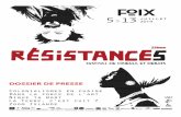 dossier de presse · Le festival international de films et de débats Résistances se tiendra du 5 au 13 juillet 2019 à Foix, en Ariège. Chaque année, c'est une quarantaine d'invité.e.s