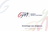 Hommage aux disparus · 2016-09-15 · Raymond Dot 1926 –2015. Roger Petit ... 1965 –2015. Jean-Louis Brunel 1958 –2016. Marlène LABAT 1978 –2016. Jean Palfray 1922 –2016.