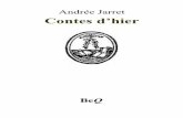 Andrée Jarret Contes d’hierbeq.ebooksgratuits.com/pdf-xpdf/Jarret-contes.pdf · intéressants, de chez nous, avec un parfum de terroir qui ne déplaît pas. Loin de là. J’ai