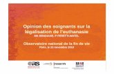 Opinion des soignants sur la légalisation de l’euthanasie · [France métropolitaine, 2002 et 2005] 4 enquêtes téléphoniques nationales sur les attitudes et pratiques des soignants
