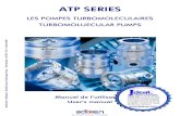 LES POMPES TURBOMOLECULAIRES TURBOMOLUECULAR PUMPS · 2019-03-16 · GB 02834 – Ed 04 – March- 2007 Alcatel Vacuum Technology, as part of the Alcatel-Lucent Group, has been supplying